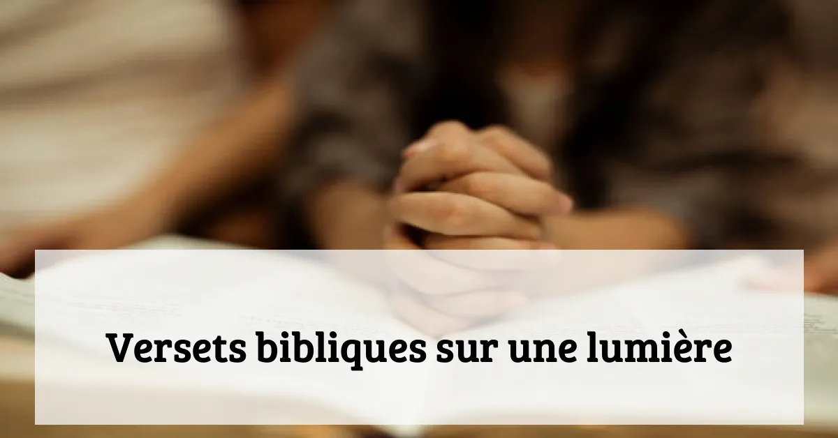 Versets bibliques sur une lumière