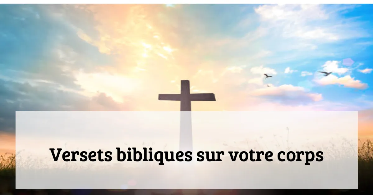 Versets bibliques sur votre corps